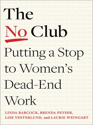 cover image of The No Club: Putting a Stop to Women's Dead-End Work